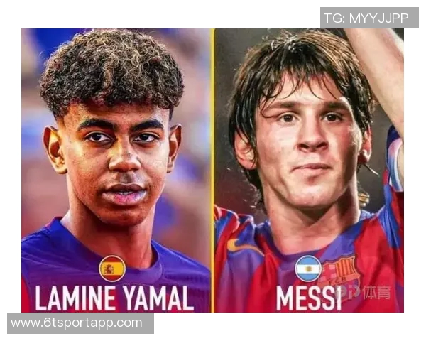 巴萨旧将坦言梅西无可替代亚马尔难以企及其辉煌高度