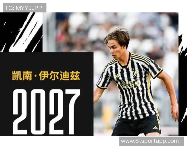 20岁尤文新星伊尔迪兹表现出色身价飙升50引发关注 20岁尤文新星伊尔迪兹表现出色身价飙升50引发关注